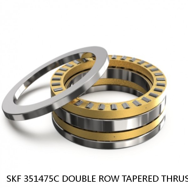 SKF 351475C DOUBLE ROW TAPERED THRUST ROLLER BEARINGS #1 small image